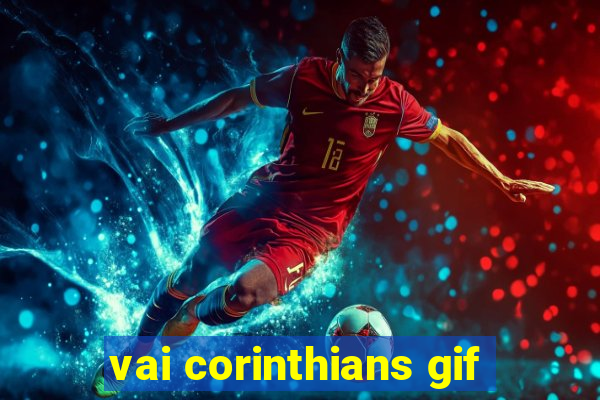 vai corinthians gif